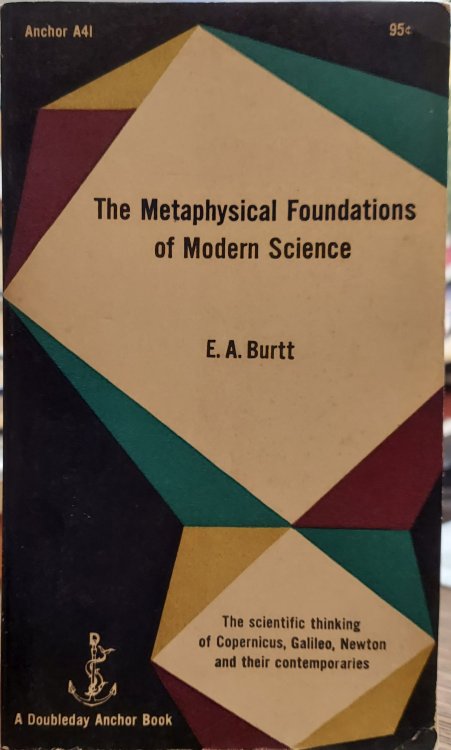The Metaphysical Foundations of Modern Science