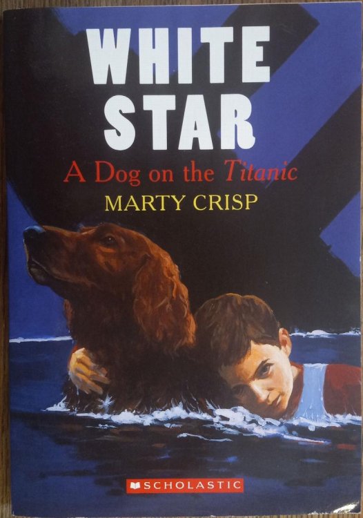 White Star: A Dog on the Titanic