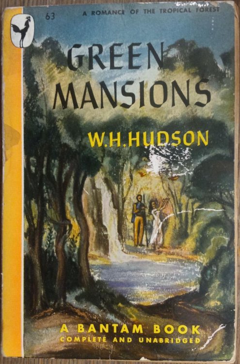 Green Mansions: A Romance of the Tropical Forest (Bantam Books #63)