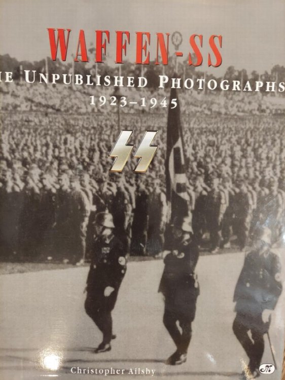 Waffen SS : The Unpublished Photographs