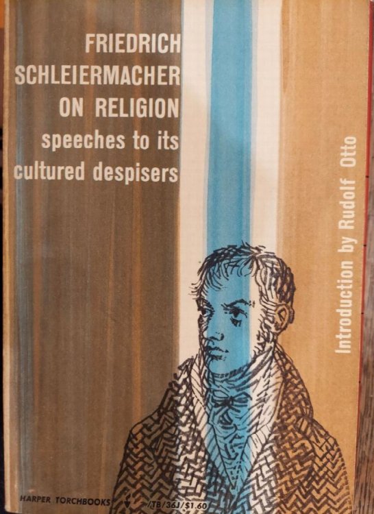 On Religion : Speeches to Its Cultured Despisers