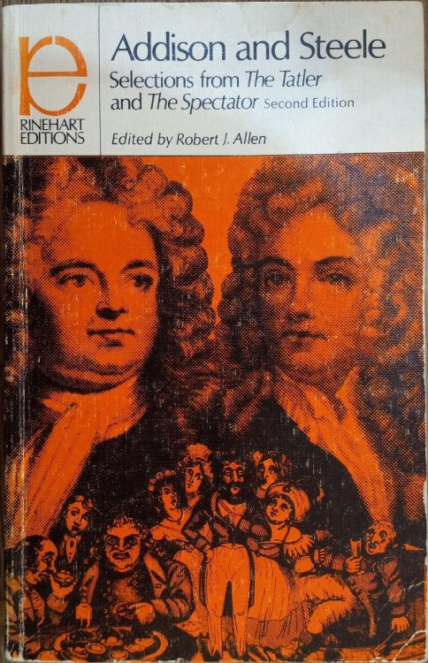 Image for Addison and Steele: Selections from The Tatler and The Spectator (Rinehart Editions Second Edition) Addison and Steele: Selections from The Tatler and The Spectator (Rinehart Editions Second Edition)