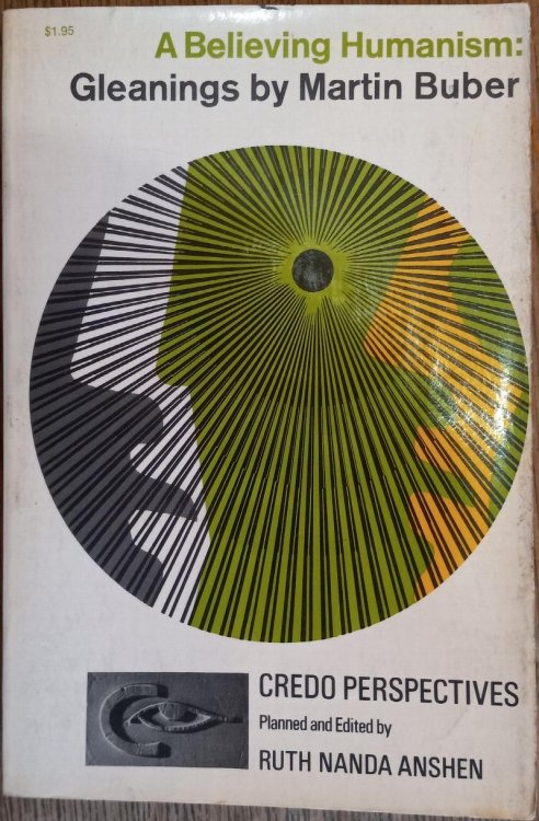A Believing Humanism: Gleanings (Credo Perspectives)