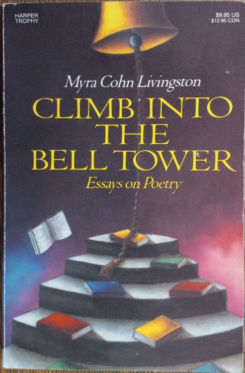 Climb Into the Tower: Essays on Poetry