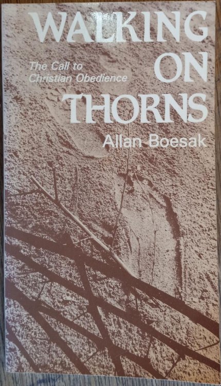 Walking on Thorns: The Call to Christian Obedience