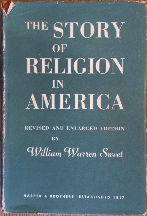 The Story of Religion in America (Revised and Enlarged Edition)