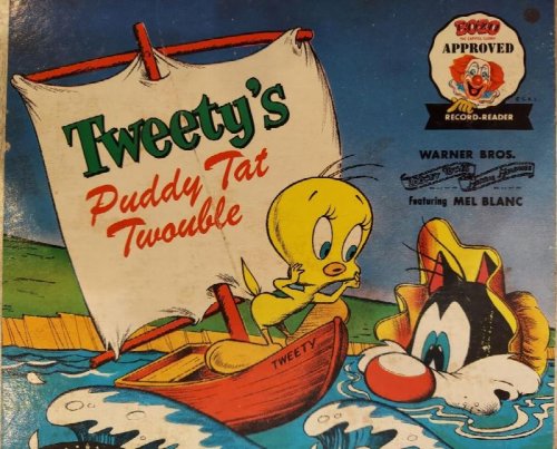 Tweety's Puddy Tat Twouble - A Capitol Record Reader Featuring Mel Blanc