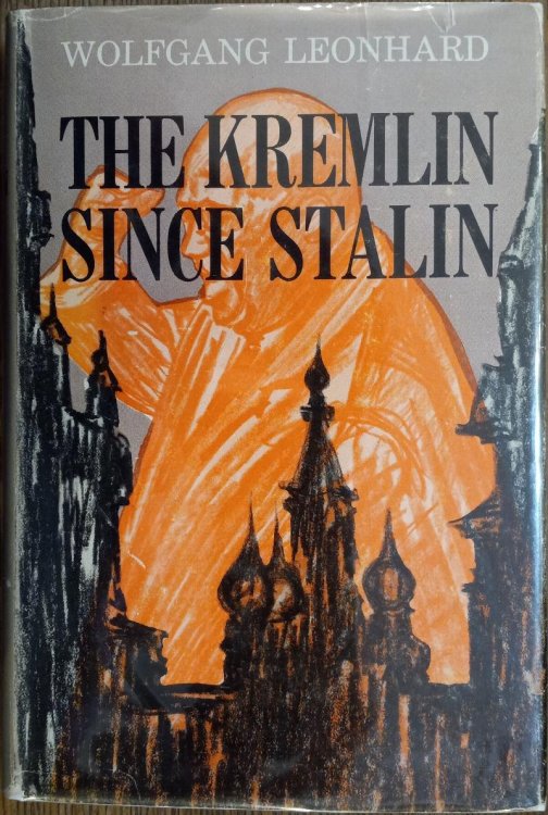 The Kremlin Since Stalin