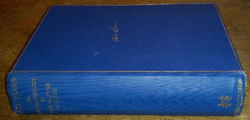 Past Years: An Autobiography By Sir Oliver Lodge