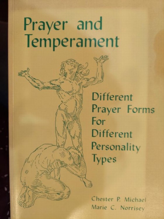 Prayer and Temperament: Different Prayer Forms for Different Personality Types