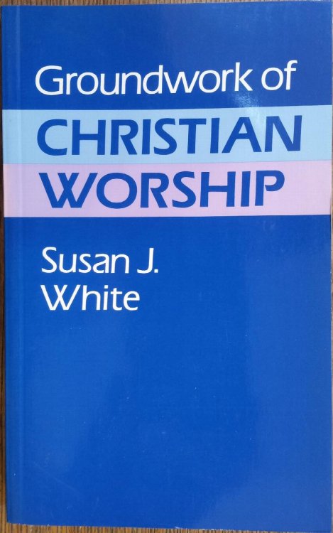 Groundwork of Christian Worship