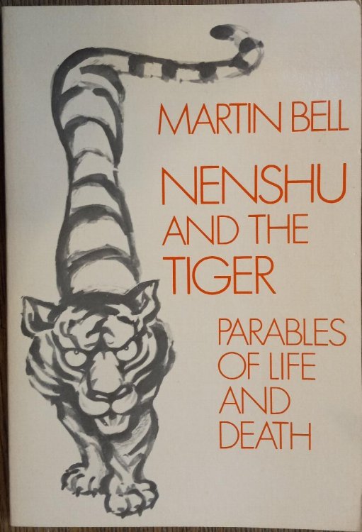 Nenshu and the Tiger: Parables of Life and Death