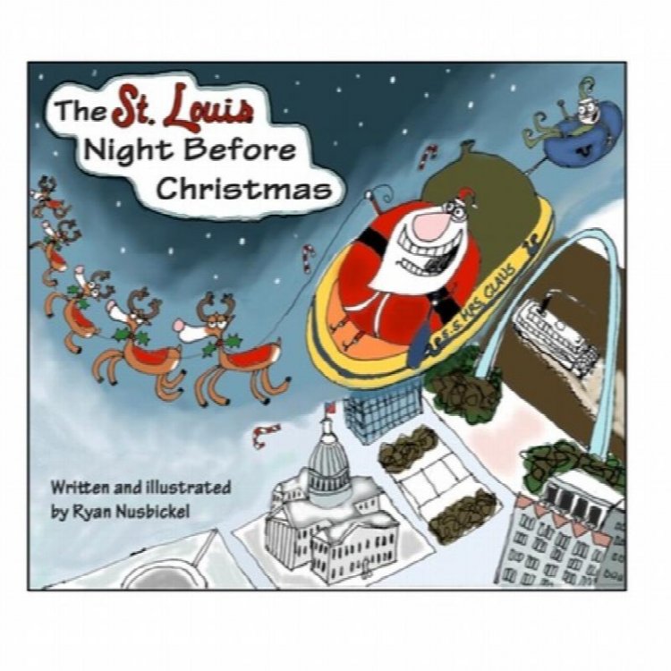 Image for The St. Louis Night Before Christmas The St. Louis Night Before Christmas