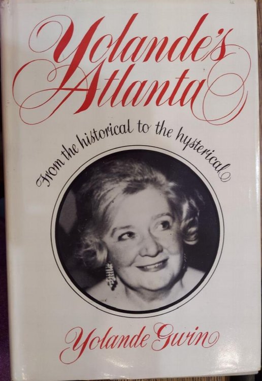 Yolande's Atlanta: From the Historical to the Hysterical