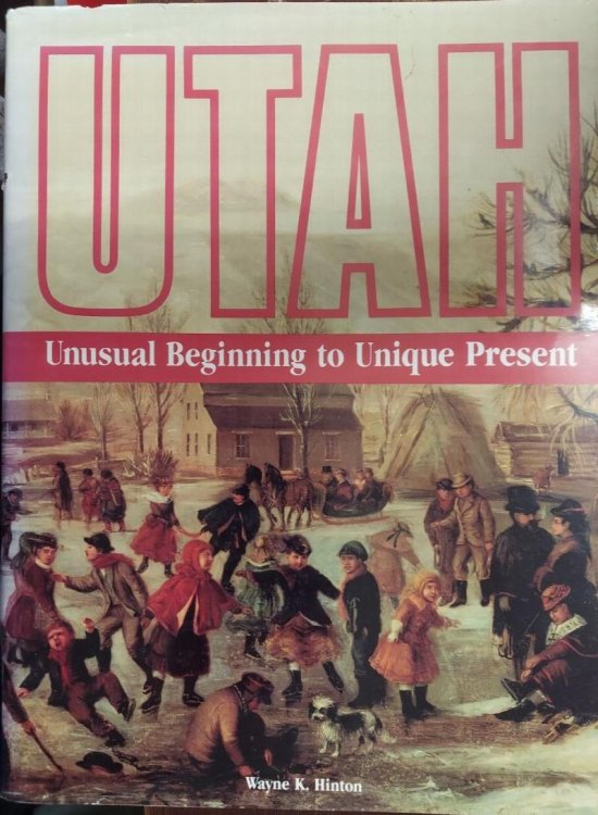 Utah : Unusual Beginning to Unique Present