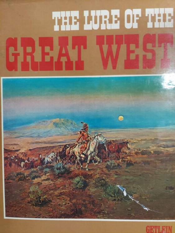 The Lure of the Great West