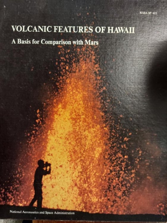 Volcanic Features of Hawaii : A Basis for Comparison with Mars (NASA SP-403)