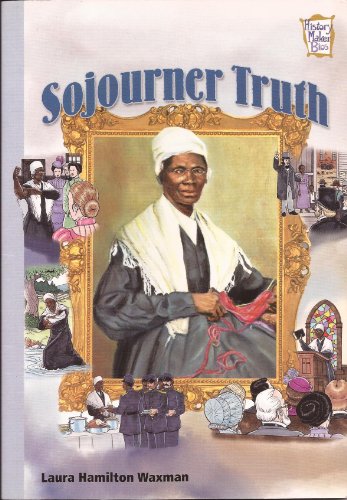 Sojourner Truth (History Maker Bios)