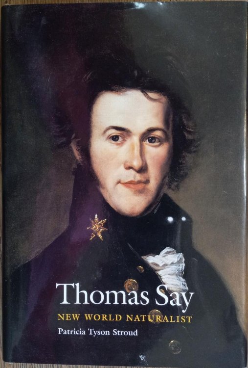 Thomas Say: New World Naturalist