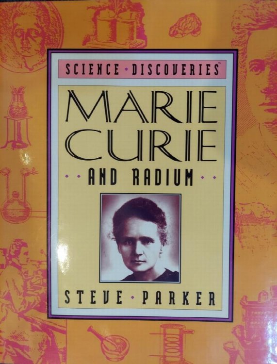 Marie Curie and Radium (Science Discoveries)