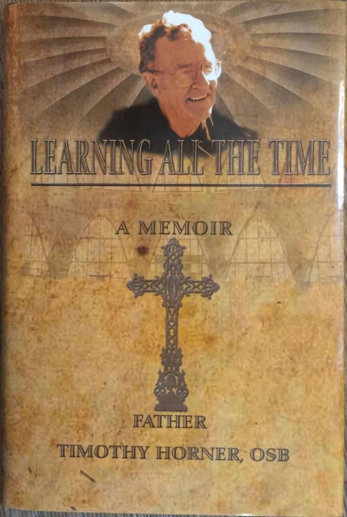 Learning All the Time: A Memoir 1920-2010