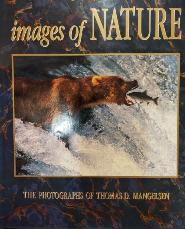 Images of Nature : The Photographs of Thomas D. Mangelsen