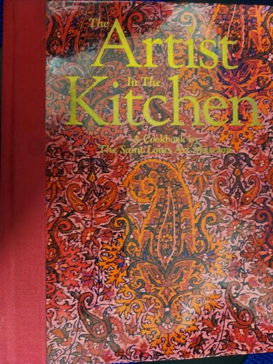The Artist in the Kitchen : A Cookbook By The Saint Louis Art Museum