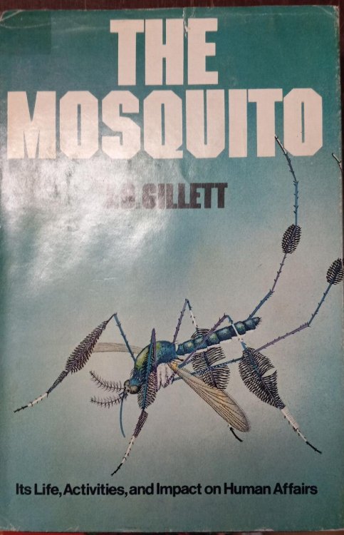 The Mosquito: Its Life, Activities, and Impact on Human Affairs