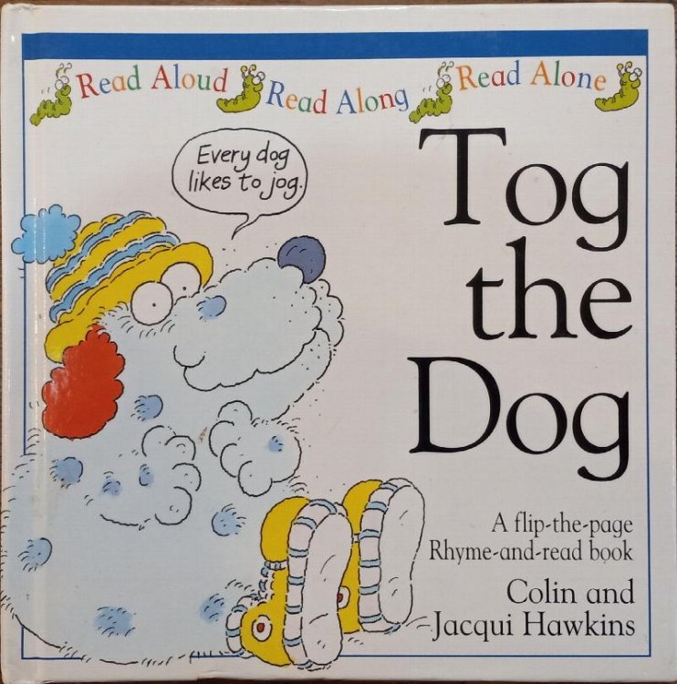 Tog the Dog (A Flip-the-page Rhyme-and-read Book)