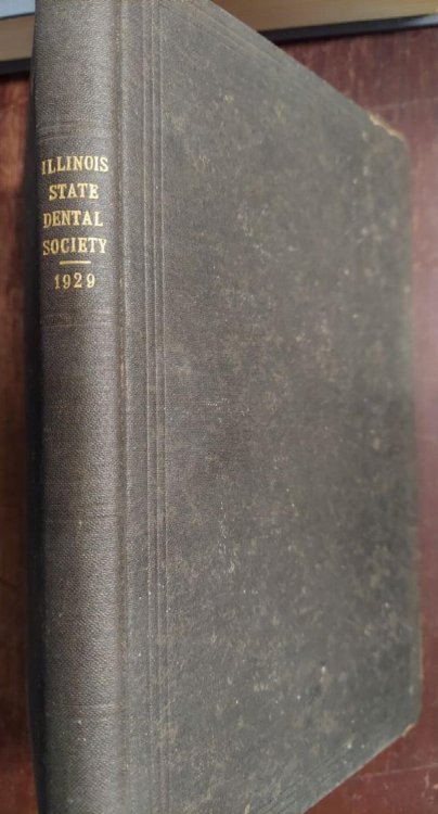 Transactions of the Illinois State Dental Society at the Sixty-Fifth Annual Meeting Held at Springfield, May 14, 15, 16, 1929