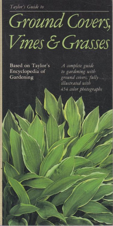 Taylor's Guide to Ground Covers, Vines & Grasses