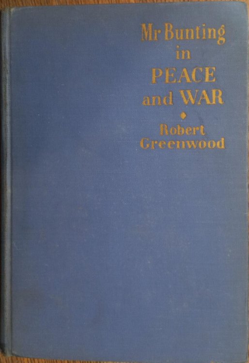 Mr. Bunting in Peace and War