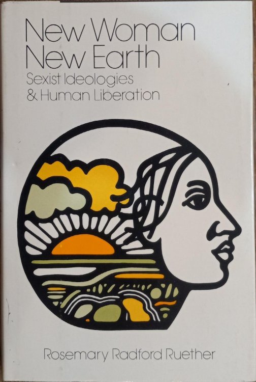 New Woman, New Earth: Sexist Ideologies & Human Liberation