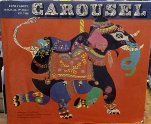 Erni Cabat's Magical World of the Carousel