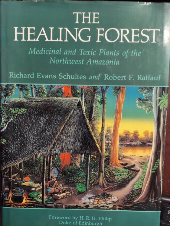 The Healing Forest :Medicinal and Toxic Plants of the Northwest Amazonia