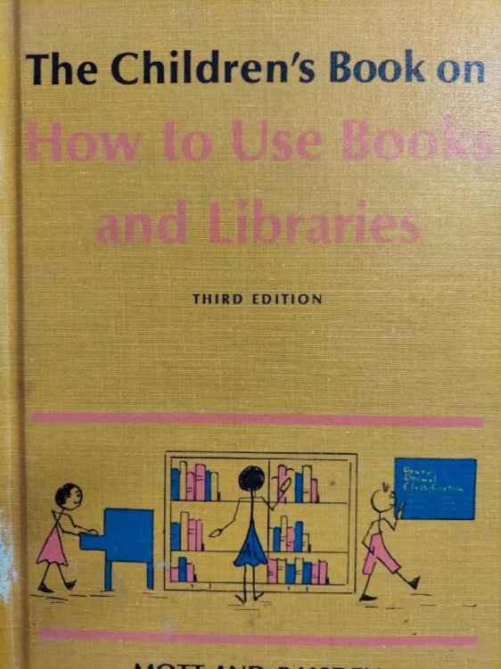 The Children's Book on How to Use Books and Libraries