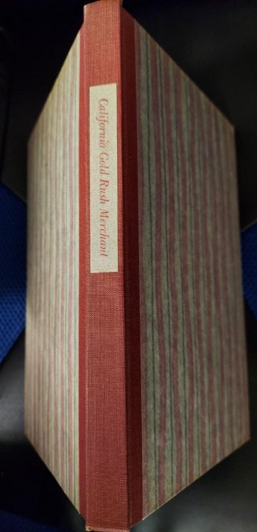California Gold Rush Merchang : The Journal of Stephen Chapin Davis