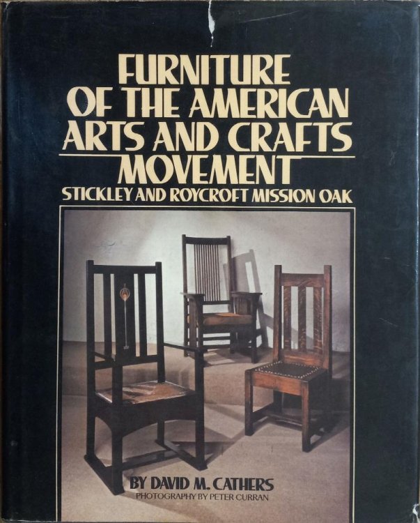 Furniture of the American Arts and Crafts Movement: Stickley and Roycroft Mission Oak