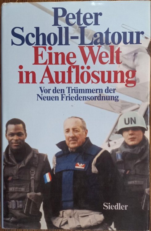 Eine Welt in Auflosung: Vor den Trummern der Neuen Friedensordnung