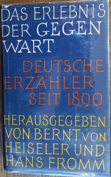 Das Erlebnis der Gegenwart: Deutsche Erzhler seit 1890