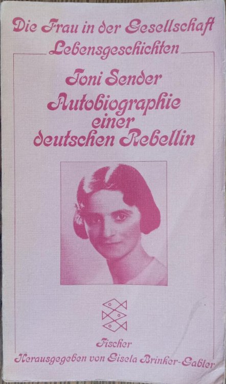 Autobiographie Einer Deutschen Rebellin (Die Frau in der Gesellschaft Lebensgeschichten)