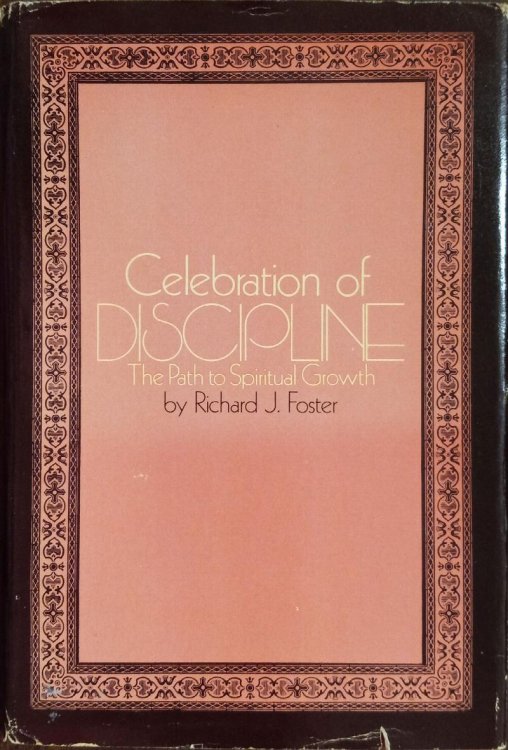 Image for Celebration of Discipline: The Path to Spiritual Growth Celebration of Discipline: The Path to Spiritual Growth