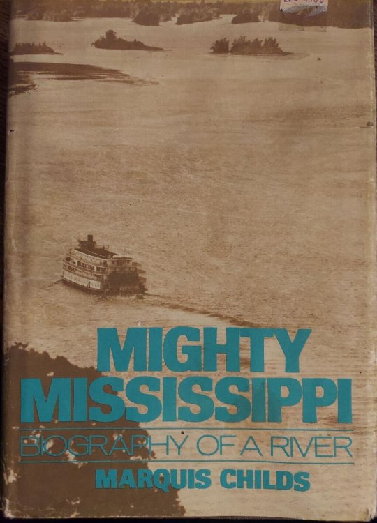 Image for Mighty Mississippi: Biography of a River Mighty Mississippi: Biography of a River