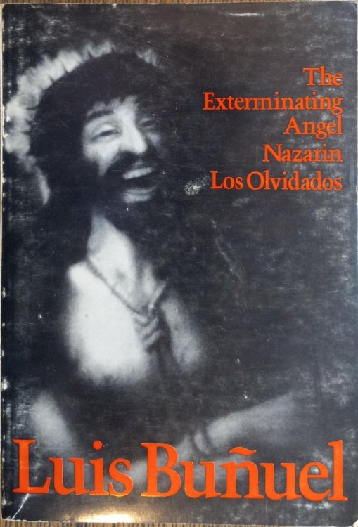 Image for The Exterminating Angel, Nazarin, Los Olvidados (Modern Film Scripts) The Exterminating Angel, Nazarin, Los Olvidados (Modern Film Scripts)