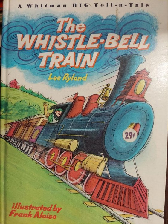 The Whistle-Bell Train (A Whitman Big Tell-a-Tale)