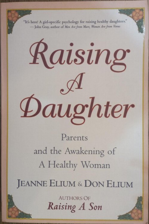 Raising a Daughter: Parents and the Awakening of a Healthy Woman