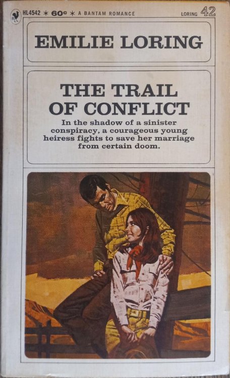 The Trail of Conflict (Bantam Romance Loring #42)