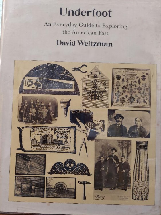 Underfoot : An Everyday Guide to Explaining the American Past
