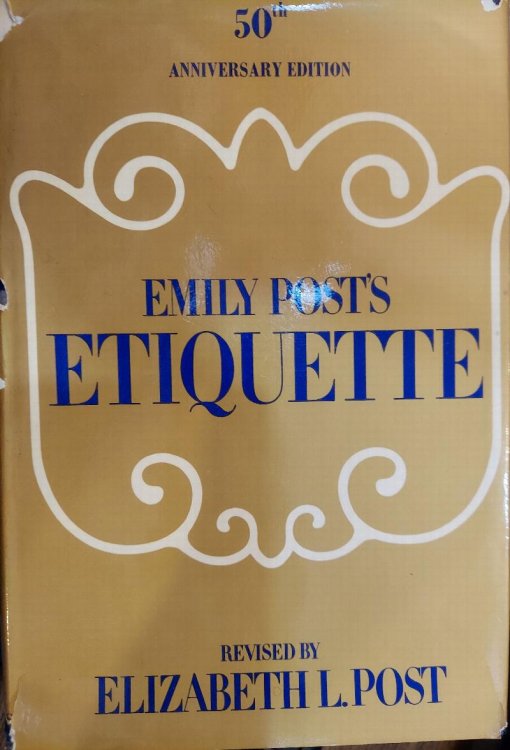 Emily Post's Etiquette (50th Anniversary Edition)