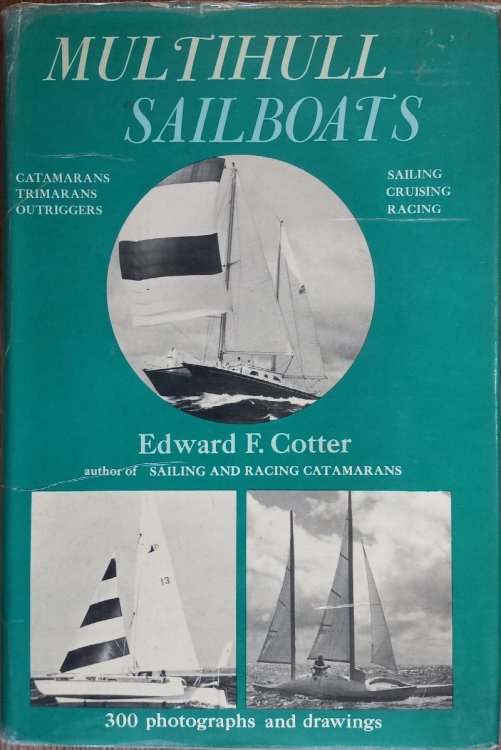 Multihull Sailboats: Sailing, Cruising, Racing